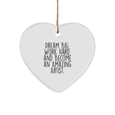 Funny Artist Gifts for Men, Unique Heart Ornament with Dream Big Quote, Ideal Gifts from Friends for Christmas - Image 1